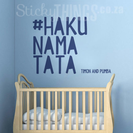 This Hakuna Matata Wall Art Sticker says #Hakuna Matata and then Timon and Pumba.