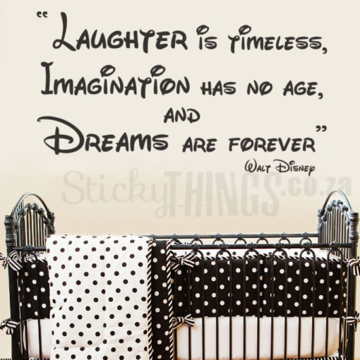 Disney Quote Wall Art says Laughter is timeless, Imagination has no age, and Dreams are forever.