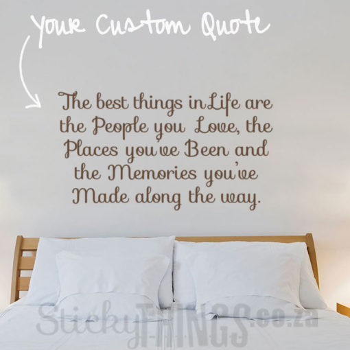 The Custom Wall Decal Quote is your own custom quote made into a decal - up to 20 words.