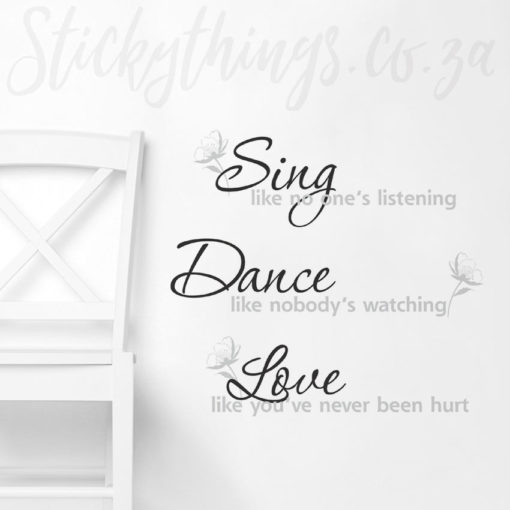 Sing Dance Love Wall Sticker on the wall