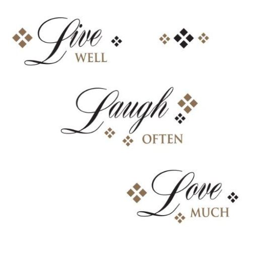 Live Live Well Laugh Often Love Much Wall Art Decal