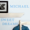 Blue Alphabet Wall Stickers spelling out a custom name (Micheal) and Sweet Dreams